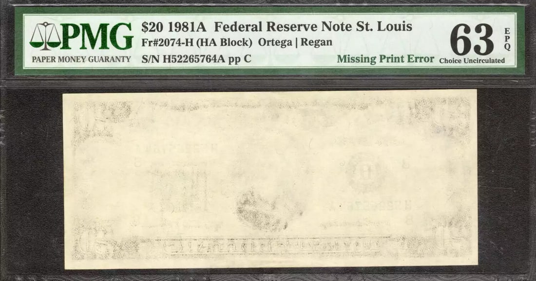 (764A) 1981A FEDERAL RESERVE NOTE $20 ST LOUIS PMG CU 63 EPQ MISSING PRINT ERROR: (764A) 1981A FEDERAL RESERVE NOTE $20 ST LOUIS PMG CU 63 EPQ MISSING PRINT ERROR A rare mistake in the making, this 1981A $20 Federal Reserve Note from the St. Louis series boasts a unique error that