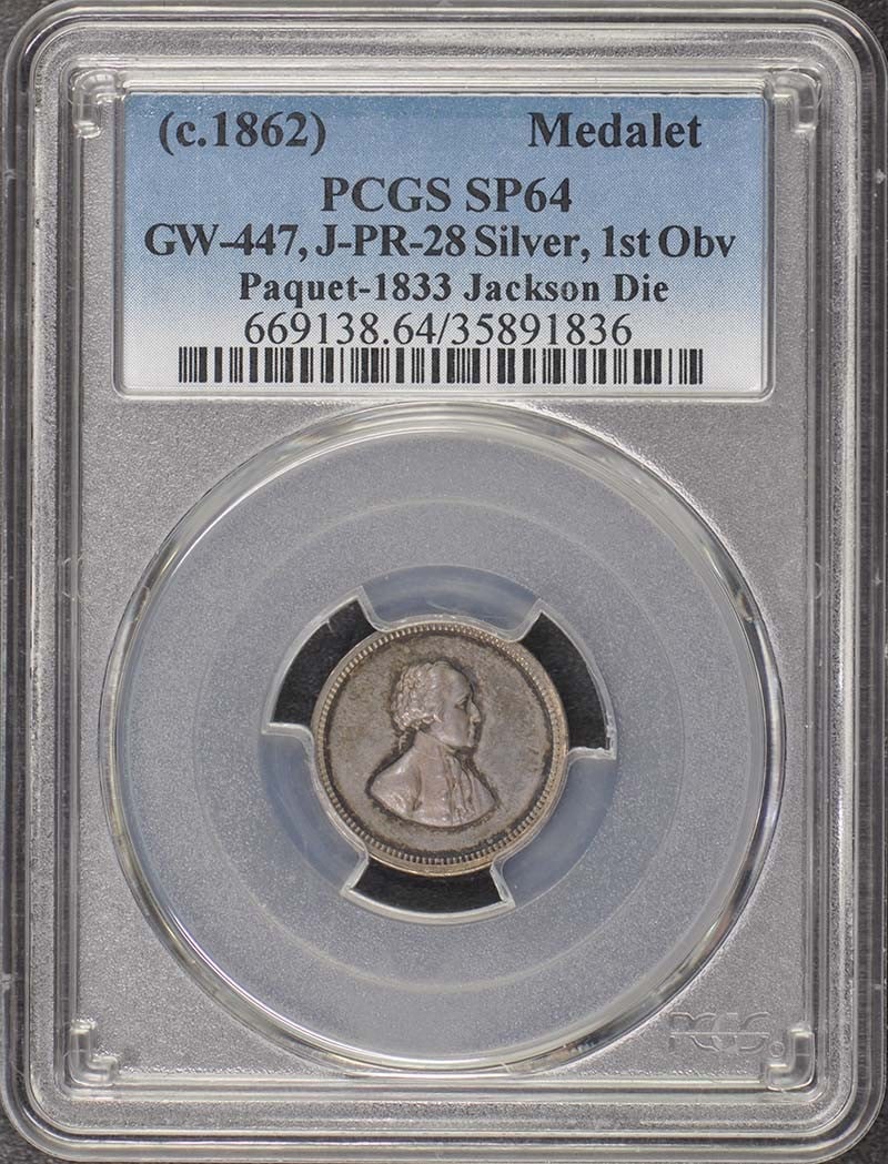 Paquet Jackson Medalet (GW-447) - PR-28, PCGS SP64, 1862 Silver: Paquet Jackson Medalet (GW-447) - PR-28, PCGS SP64, 1862 Silver Experience the rich history of the United States with this stunning 1862 Paquet Jackson Medalet, graded PR64 by PCGS and certified as SP