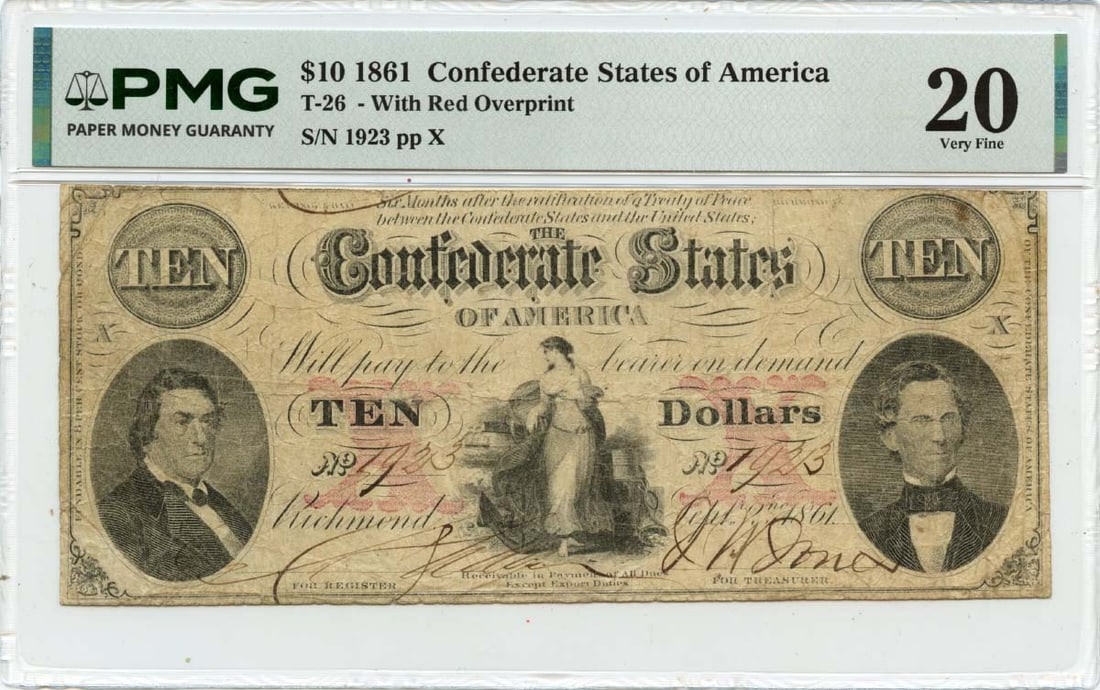 VF20 1861 $10 Confederate States of America T-26 CSA PMG: VF20 1861 $10 Confederate States of America T-26 CSA PMG A rare and historically significant find, this 1861 $10 Confederate States of America note is certified by PMG as VF20, indicating its high gra