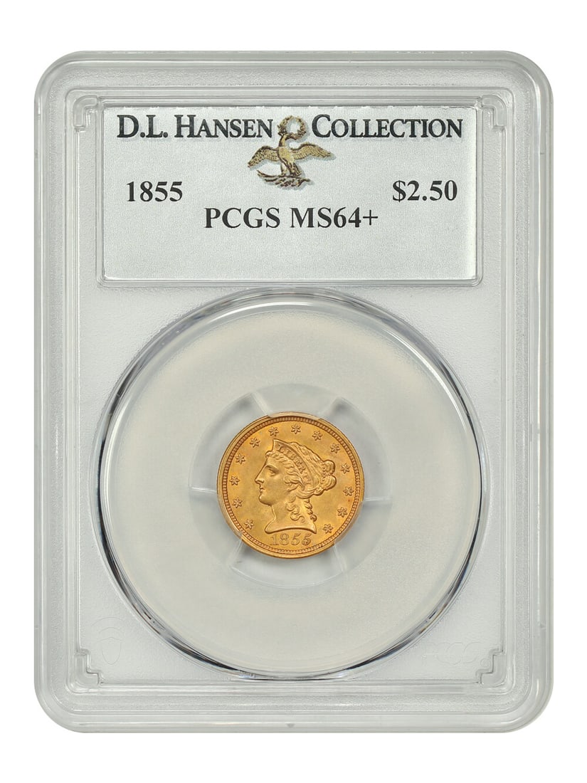 1855 $2.50 PCGS MS64+ ex: D.L. Hansen - Liberty Head $2.5 Lovely Near-Gem: 1855 $2.50 PCGS MS64+ ex: D.L. Hansen - Liberty Head $2.5 Lovely Near-Gem A stunning example of the Liberty Head $2.50, graded MS64+ by PCGS and certified by renowned collector D.L. Hansen, this 1855