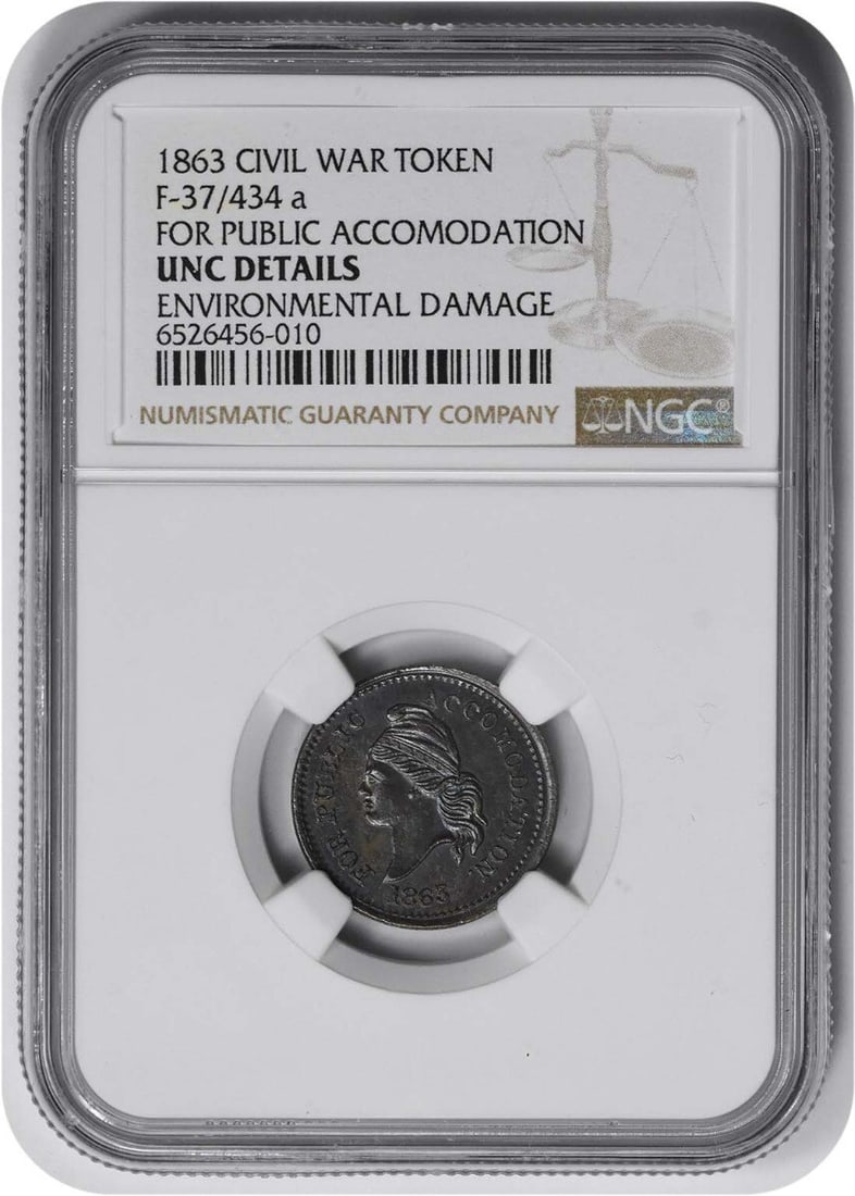 NGC 1863 Civil War Token Public Accomodation 37/ 434a Env Damage-UNC Detail: NGC 1863 Civil War Token Public Accomodation 37/ 434a Env Damage-UNC Detail A rare and fascinating piece of American history, this NGC 1863 Civil War token is a testament to the country's early commer
