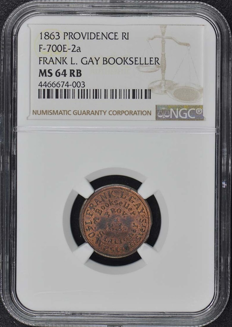 Merchant 1863 PROVIDENCE Frank Gay F-700E-2a RI NGC MS64RB Civil War Token: Merchant 1863 PROVIDENCE Frank Gay F-700E-2a RI NGC MS64RB Civil War Token A rare and highly sought-after Civil War token, the Providence Frank Gay F-700E-2a RI is a stunning example of early American