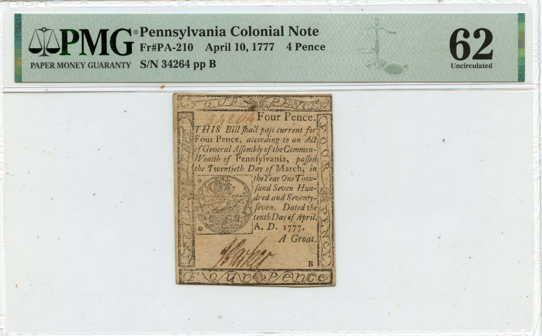1777 April 10, 4 Pence Pennsylvania Colonial Note (FR#PA-210) CU62 PMG: 1777 April 10, 4 Pence Pennsylvania Colonial Note (FR#PA-210) CU62 PMG Rarity and condition make this 1777 April 10, 4 Pence Pennsylvania Colonial Note truly exceptional. As one of the earliest coloni