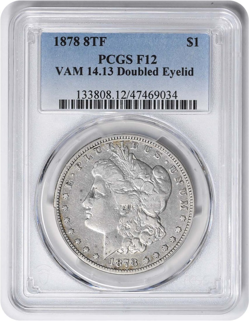 PCGS 1878 8TF VAM 14.13 Morgan Silver Dollar Doubled Eyelid F12: PCGS 1878 8TF VAM 14.13 Morgan Silver Dollar Doubled Eyelid F12 A rare and highly sought-after 1878 Morgan Silver Dollar, certified by PCGS as F12, boasts an exceptional grade with the coveted doubled