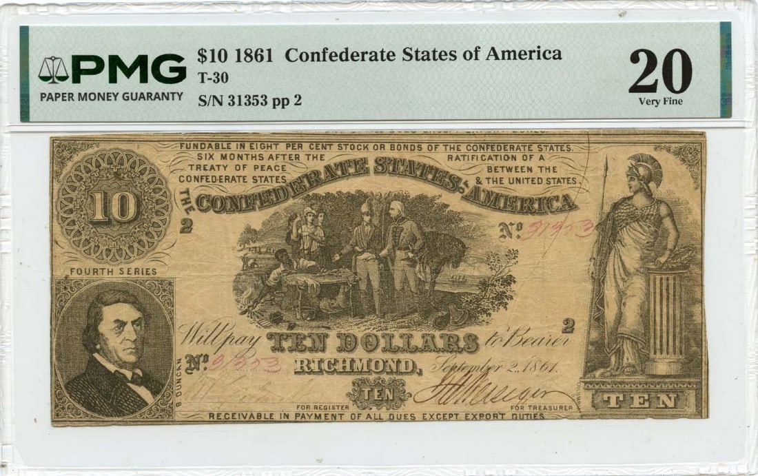 1861 $10 Confederate States of America T-30 PMG VF20: 1861 $10 Confederate States of America T-30 PMG VF20 A rare and historic find, this 1861 $10 Confederate States of America note is certified by PMG as VF20, a high grade for a circulated example. Issu