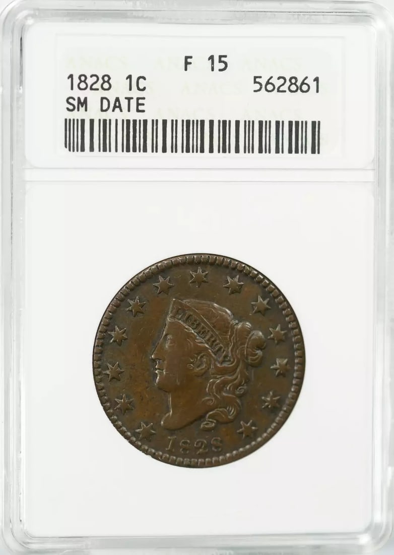 (861) 1828 CORONET HEAD CENT 1C SM DATE ANACS CERTIFIED F 15 FINE: (861) 1828 CORONET HEAD CENT 1C SM DATE ANACS CERTIFIED F 15 FINE A rare and historic opportunity to own a piece of American numismatic history, this 1828 Coronet Head Cent is an ANACS certified F 15