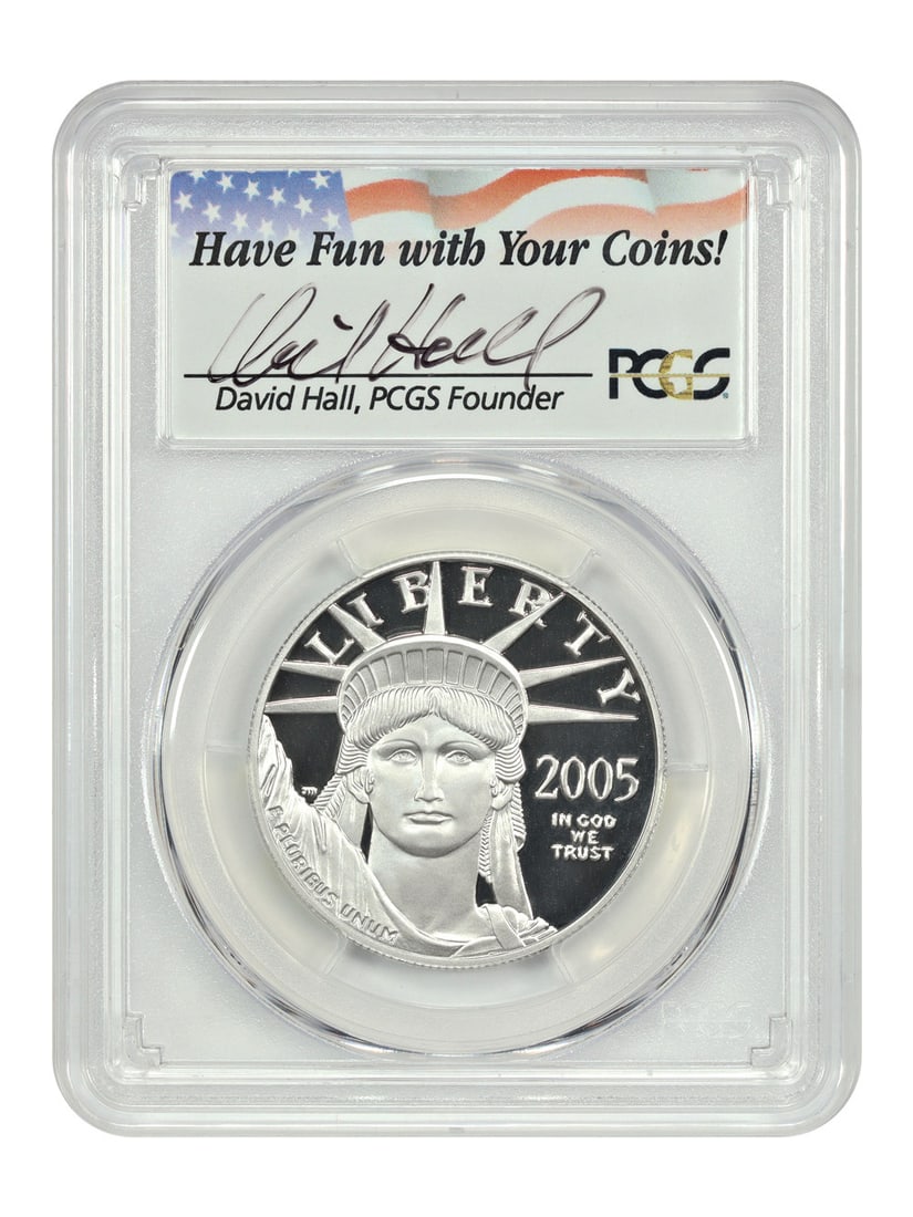 Signature) 2005-W $100 Statue of Liberty PCGS PR70DCAM (David Hall: Signature) 2005-W $100 Statue of Liberty PCGS PR70DCAM (David Hall Experience the majesty of the Statue of Liberty in platinum, as captured in this stunning 2005-W $100 coin graded PR70DCAM by PCGS. A