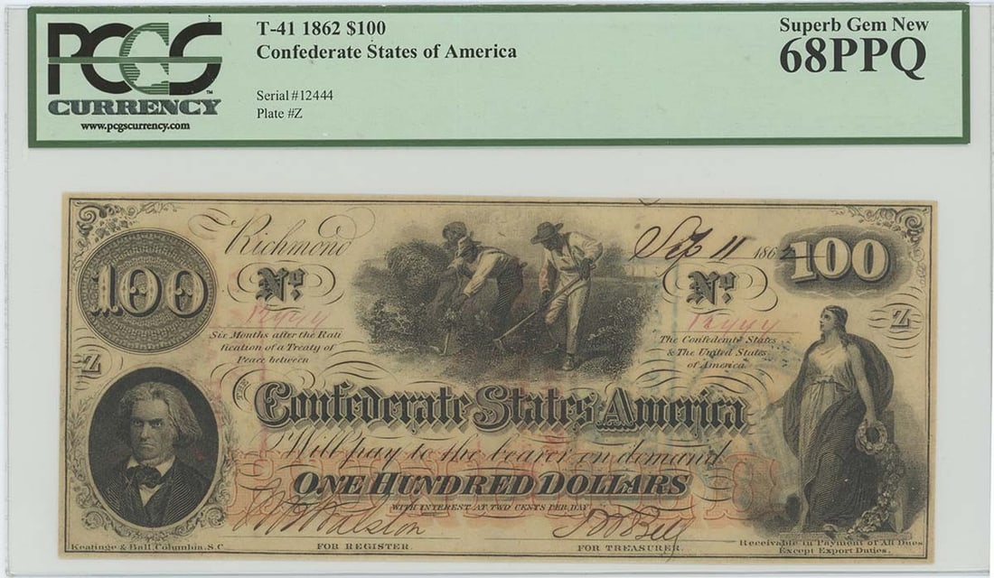 1862 $100 Confederate States CSA T-41 PCGS 68 PPQ SUPERB GEM (1 of 1)