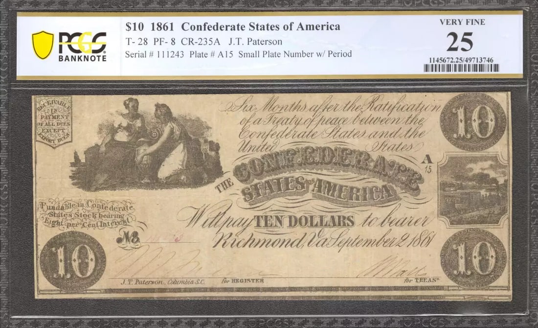 1861 $10 CONFEDERATE STATES OF AMERICA NOTE T-28 PF-8 CR-235A PCGS 25 VF (746) (1 of 2)
