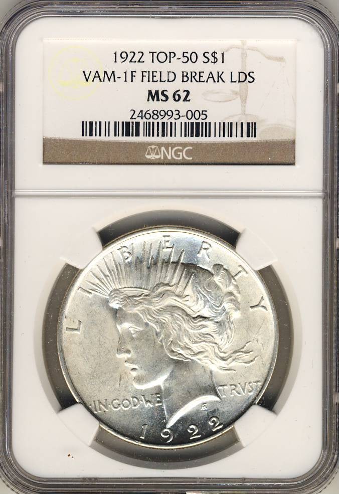 C3019- 1922 VAM-1F FIELD BREAK LDS TOP 50 PEACE DOLLAR NGC MS62 - NGC POP 5/ 2: C3019- 1922 VAM-1F FIELD BREAK LDS TOP 50 PEACE DOLLAR NGC MS62 - NGC POP 5/ 2 Experience the rarest of Peace Dollar varieties with this 1922 VAM-1F Field Break, one of only five known examples in