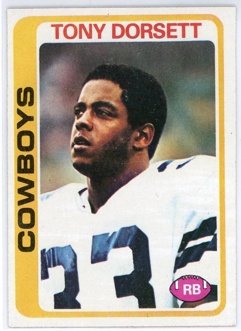 Tony Dorsett 1978 Topps is a Rookie Card (1 of 2)