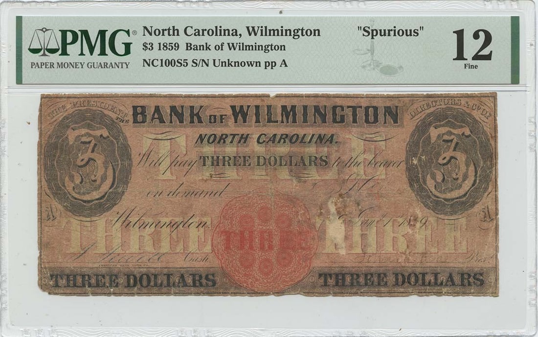 1859 $3 Wilmington North Carolina: North Carolina Obsolete Note Bank Wilmington PMG F12 Spurious The NC100S5 Obsolete Note features a unique design with notable characteristics. Certified by PMG as an F12 grade circulated note, this