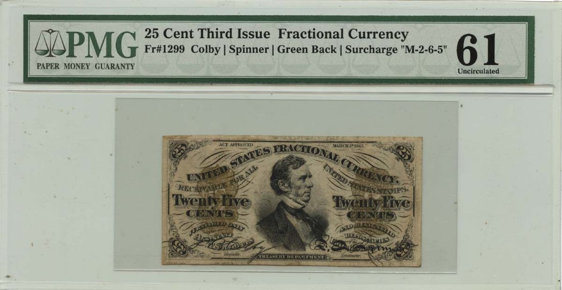 Fractional Currency Third Issue Uncirculated 61 Surcharge M-2-6-5: Fractional Currency Third Issue Uncirculated 61 Surcharge M-2-6-5 The Fractional Currency Third Issue Uncirculated 61 Surcharge M-2-6-5 features a high-grade MS61 rating and PMG Certification Number