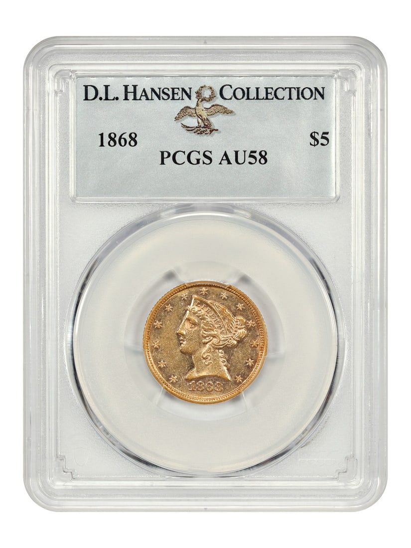 1868 $5 PCGS AU58 ex: D.L. Hansen - Liberty Head $5 - Very Scarce P-Mint: 1868 $5 PCGS AU58 ex: D.L. Hansen - Liberty Head $5 - Very Scarce P-Mint The Liberty Head $5, graded AU58 by PCGS, is an extremely scarce P-Mint coin from 1868. Certified by the prestigious