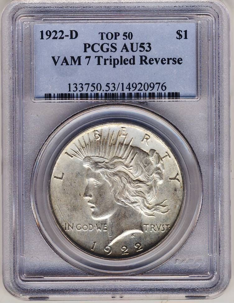 TRIPLED REVERSE TOP PEACE DOLLAR PCGS AU53 VAM-7 C2605- 1922-D: TRIPLED REVERSE TOP PEACE DOLLAR PCGS AU53 VAM-7 C2605- 1922-D The 1922-D Peace Dollar, graded AU53 by PCGS, boasts a distinctive VAM-7 designation and C2605 mint mark. This circulated coin showcases 
