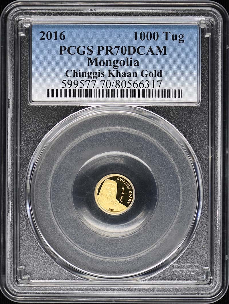 2016 1000 Tug Chinggis Khaan Gold PCGS PR70DCAM: 2016 1000 Tug Chinggis Khaan Gold PCGS PR70DCAM The 2016 1000 Tug Chinggis Khaan Gold PCGS PR70DCAM is an uncirculated coin featuring a striking design, certified by the Professional Coin Grading