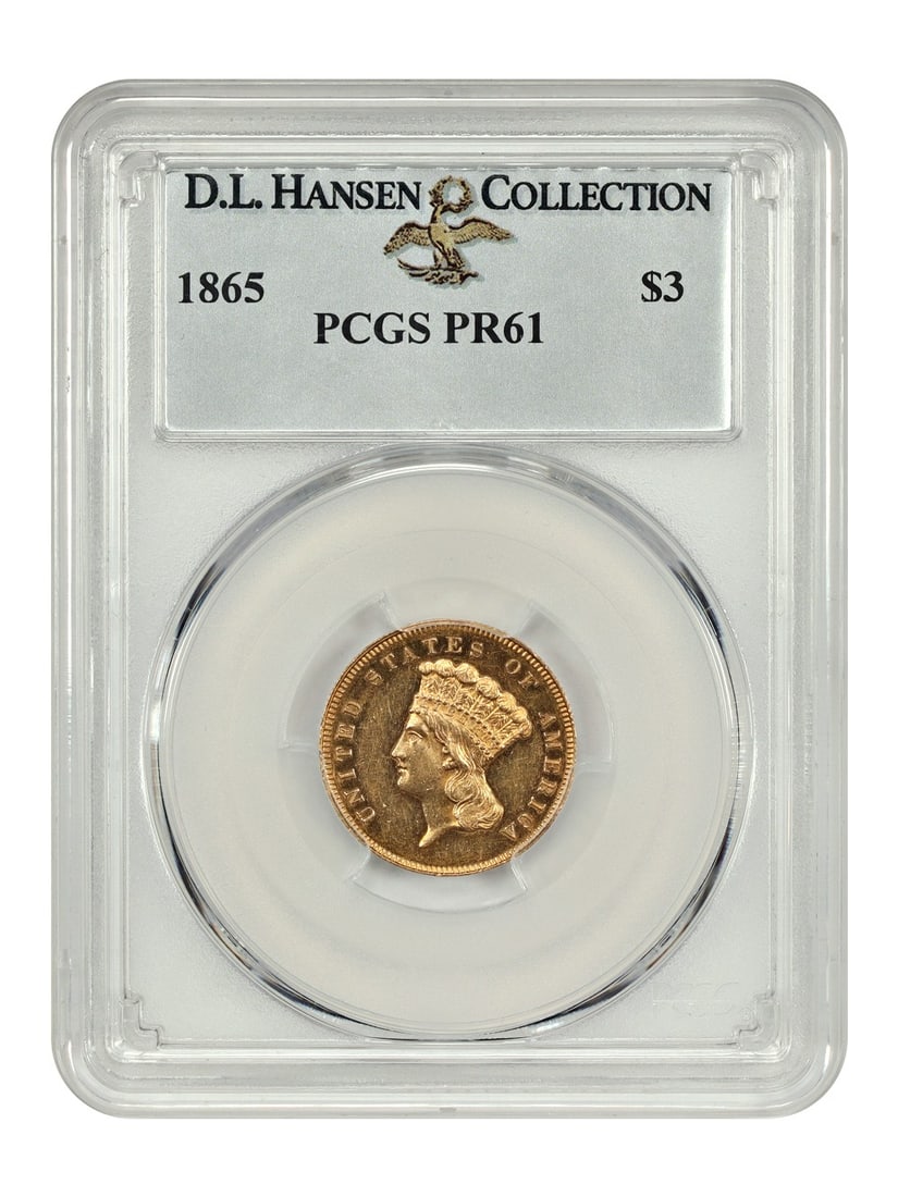 1865 $3 PCGS PR61 ex: D.L. Hansen - Three Dollar - Rare Proof Princess: 1865 $3 PCGS PR61 ex: D.L. Hansen - Three Dollar - Rare Proof Princess The 1865 $3 PCGS PR61 ex: D.L. Hansen is a rare and highly detailed proof coin, certified by the Professional Coin Grading Servic