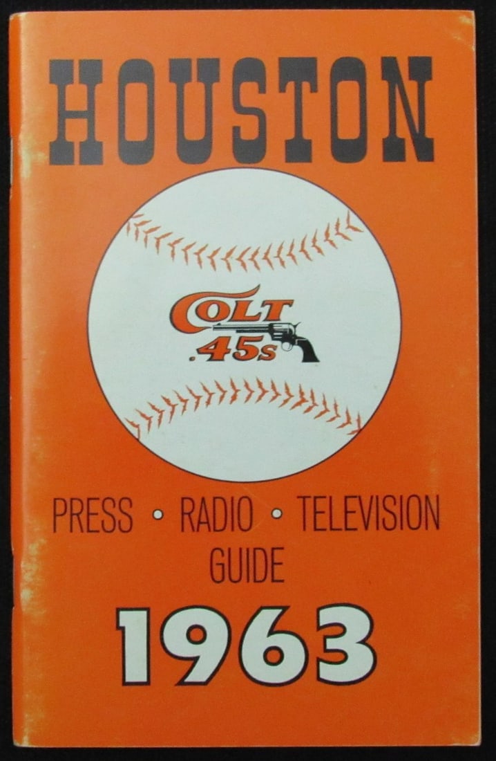 Media/ Press guide to 1963 Houston Colt .45s: Media/ Press guide to 1963 Houston Colt .45s Original media/press guide to the 1963 Houston Colt .45s baseball team, providing valuable insights into the history and statistics of the team that year. 