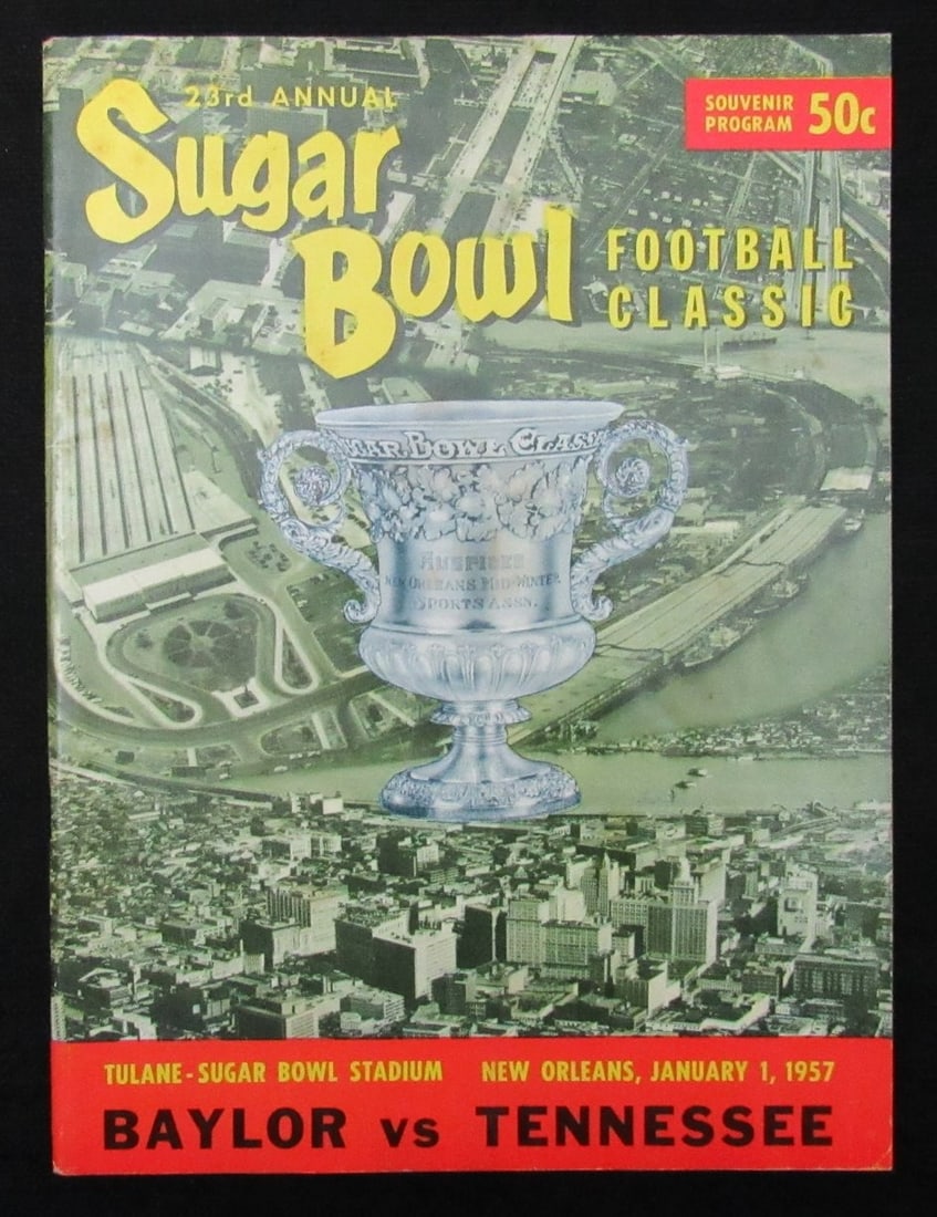 Jan. 1, 1957 Sugar Bowl Baylor vs. Tennessee NCAA Football Game Program 194649: Jan. 1, 1957 Sugar Bowl Baylor vs. Tennessee NCAA Football Game Program 194649 Original January 1, 1957 Sugar Bowl Baylor vs. Tennessee NCAA Football Game Program with its unique historical context