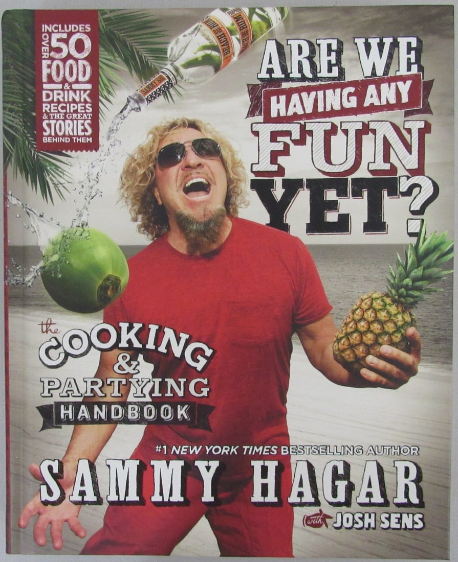 Sammy Hagar "Van Halen" Signed/ Auto Book "Are We Having Fun Yet?" JSA 207754: Sammy Hagar "Van Halen" Signed/ Auto Book "Are We Having Fun Yet?" JSA 207754 Signed by Sammy Hagar, the iconic frontman of Van Halen, this book "Are We Having Fun Yet?" bears his signature. The item