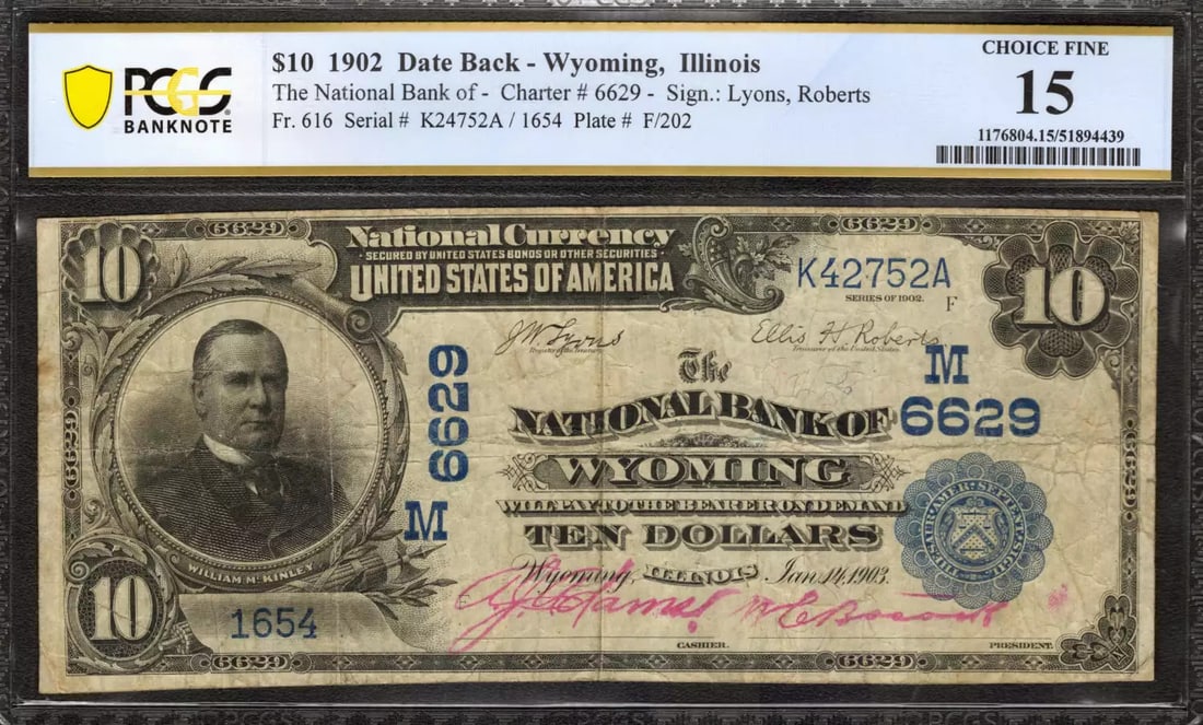 1902 $10 NATIONAL BANKNOTE CURRENCY FR.616 WYOMING ILLINOIS PCGS 15 CH F (752A): 1902 $10 NATIONAL BANKNOTE CURRENCY FR.616 WYOMING ILLINOIS PCGS 15 CH F (752A) The 1902 $10 National Banknote, graded PCGS 15 CH F (752A), is a circulated example from the Third Charter Period. This 