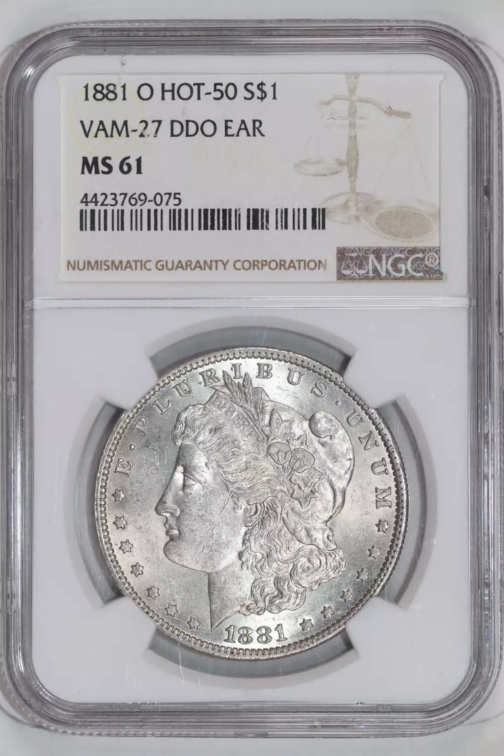 1881-O VAM-27 DDO EAR HOT 50 MORGAN DOLLAR NGC MS61 - NGC POP [6/ 4]: 1881-O VAM-27 DDO EAR HOT 50 MORGAN DOLLAR NGC MS61 - NGC POP [6/ 4] 1881-O VAM-27 DDO EAR HOT 50 MORGAN DOLLAR NGC MS61 - NGC POP [6/4] - A highly graded and certified Morgan dollar from the New Orle