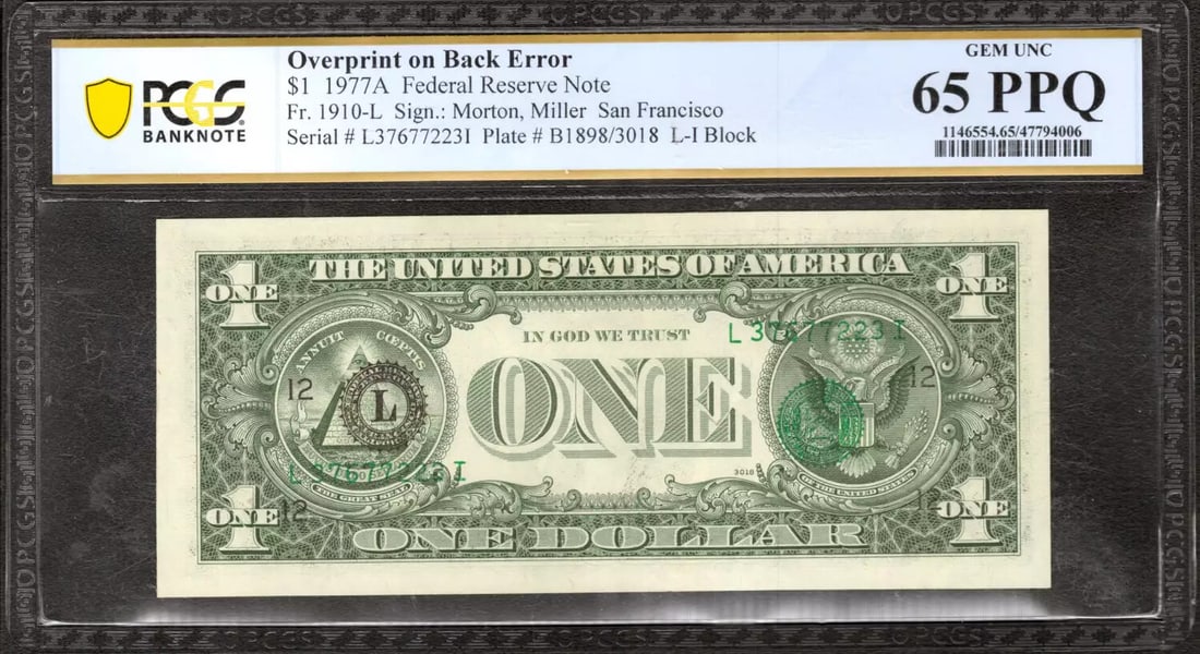 FEDERAL RESERVE NOTE SAN FRANCISCO OVERPRINT ON BACK ERROR PCGS PPQ 1977: FEDERAL RESERVE NOTE SAN FRANCISCO OVERPRINT ON BACK ERROR PCGS PPQ 1977 PCGS PPQ 65 PPQ 1977-A Error Note. This circulated $1 Federal Reserve Note features an overprint on the back, a notable error t
