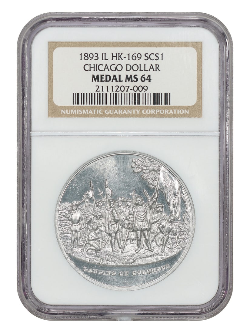 So-Called Dollar: 1893 Chicago Dollar Columbian Expo Medal NGC MS64 (HK-169): So-Called Dollar: 1893 Chicago Dollar Columbian Expo Medal NGC MS64 (HK-169) The 1893 Chicago Dollar Columbian Expo Medal, graded MS64 by the Numismatic Guaranty Corporation (NGC), boasts an impressiv