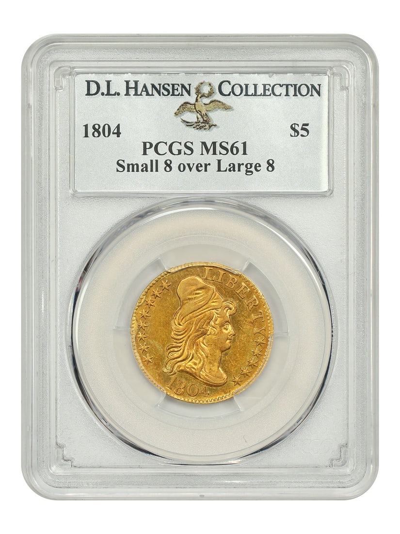 1804 $5 PCGS MS61 (Small 8 over Large 8) ex: D.L. Hansen - Draped Bust $5 (1 of 4)
