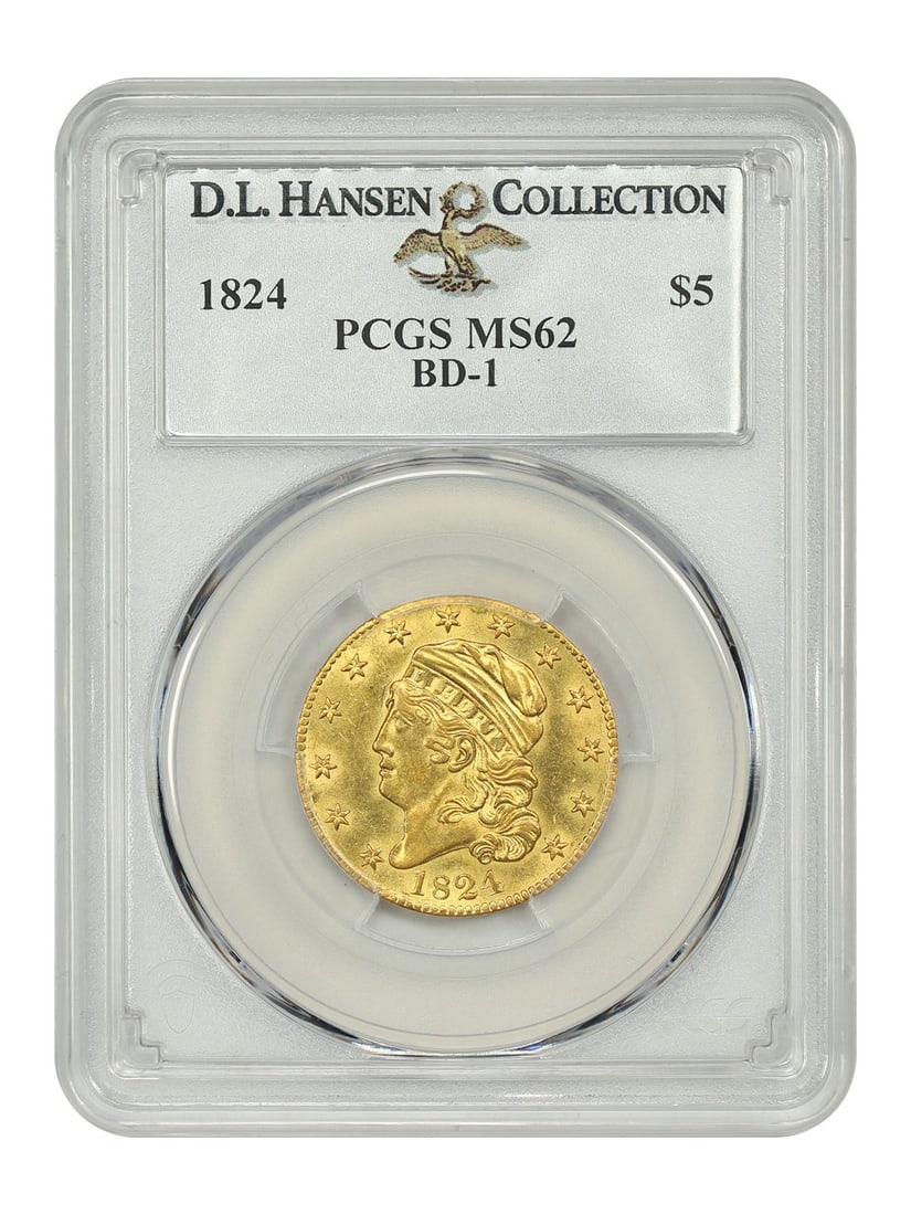 1824 $5 PCGS MS62 (BD-1) ex: D.L. Hansen - Capped Bust $5 - Famous Rarity: 1824 $5 PCGS MS62 (BD-1) ex: D.L. Hansen - Capped Bust $5 - Famous Rarity The 1824 $5 PCGS MS62 (BD-1) ex: D.L. Hansen Capped Bust $5 is a highly sought-after coin, graded MS62 by the Professional Coi
