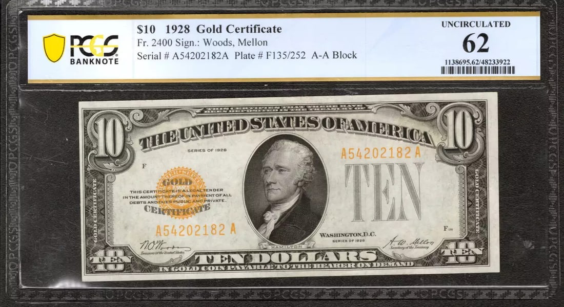 1928 $10 GOLD CERTIFICATE NOTE CURRENCY FR.2400 PCGS B UNCIRCULATED UNC 62: 1928 $10 GOLD CERTIFICATE NOTE CURRENCY FR.2400 PCGS B UNCIRCULATED UNC 62 The 1928 $10 Gold Certificate, graded PCGS 62, bears the signature of an artist and features a unique serial number A54202182