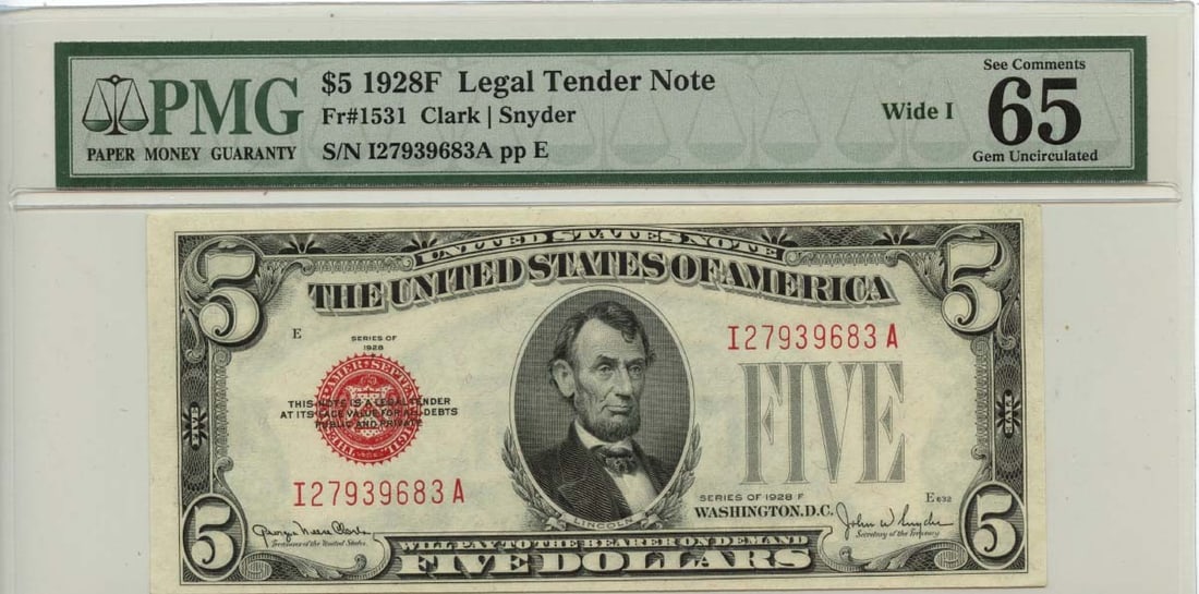 1928F $5 Wide I Legal Tender Red Seal Fr# 1531 PMG Gem65: 1928F $5 Wide I Legal Tender Red Seal Fr# 1531 PMG Gem65 The 1928F $5 Wide I Legal Tender Red Seal features a distinctive design and PMG certification, making it a notable collectible. This MS65 circu