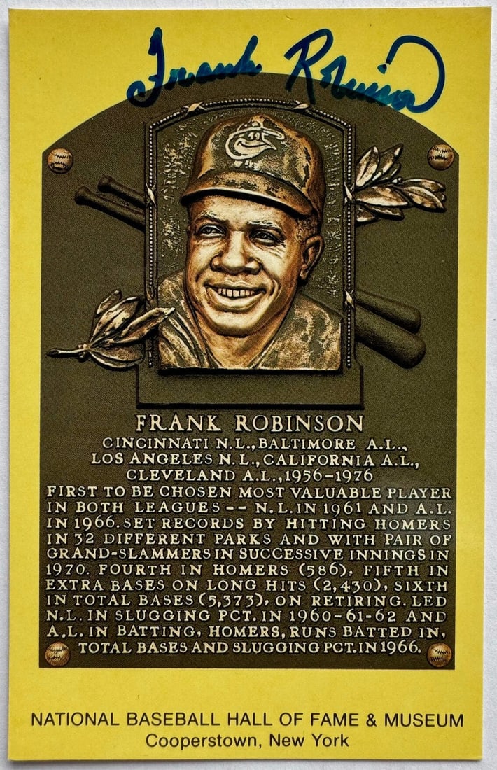 Frank Robinson Autographed Hall of Fame Plaque Postcard (JSA): Frank Robinson Autographed Hall of Fame Plaque Postcard (JSA) Signed by Frank Robinson in blue sharpie across the front of a Hall of Fame plaque, this unique postcard showcases the legendary baseball 