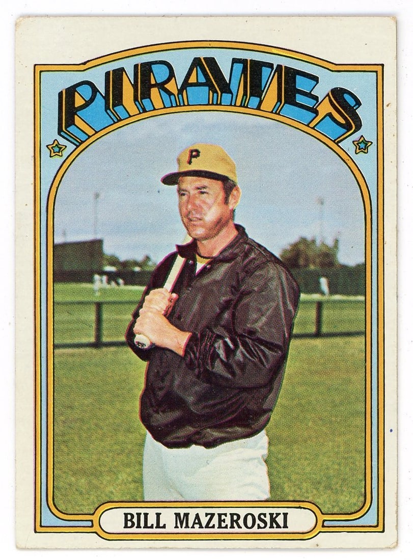 Topps #760 1972 Bill Mazeroski (1 of 2)