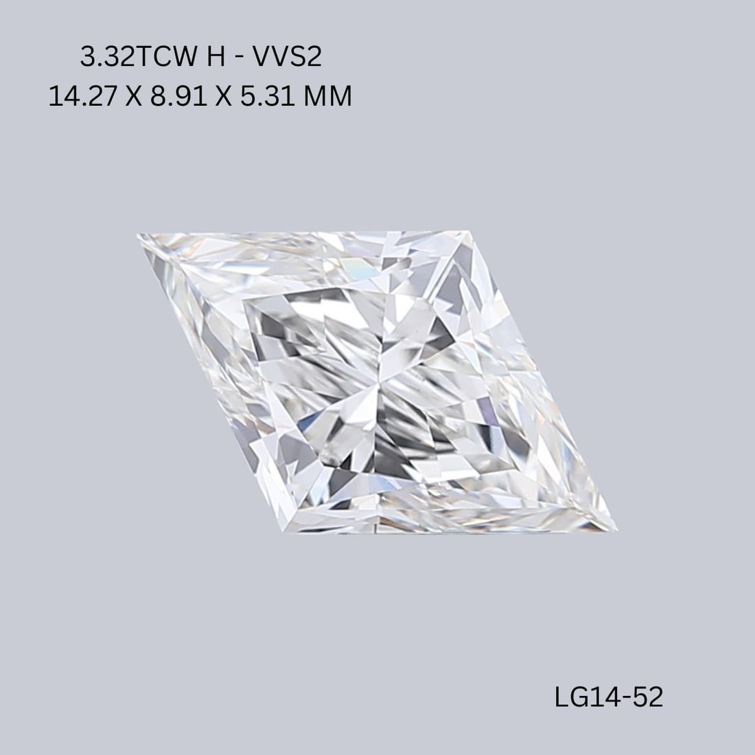 IGI Lozenge 3.32ct H VVS2 - Loose Lab Diamond: IGI Lozenge 3.32ct H VVS2 - Loose Lab Diamond Item Specifics: Source: This Is A Real Diamond Grown In A Lab Not Mined. Carat: 3.32 Cut: - Color: H Clarity: VVS2 Polish: EX Symmetry: EX Measurements: 1