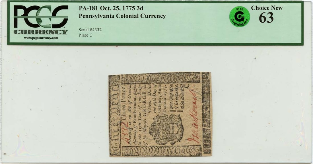 Pennsylvania Note 3d 25 October 1775 FR PA-181 PMG CU63 GCC Green: Pennsylvania Note 3d 25 October 1775 FR PA-181 PMG CU63 GCC Green The Pennsylvania Note 3d, dated October 25, 1775, features a unique green color and bears the certification of PCGS Currency. This unc