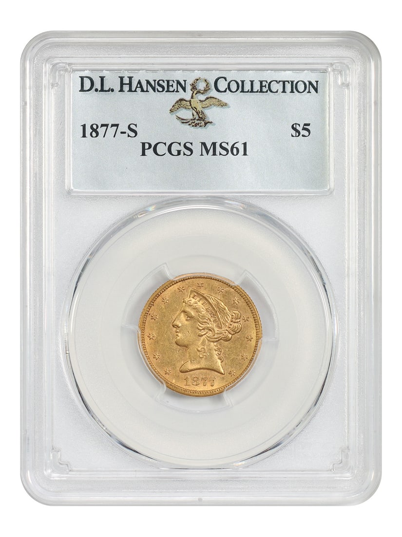 1877-S $5 PCGS MS61 ex: D.L. Hansen - Liberty Head $5: 1877-S $5 PCGS MS61 ex: D.L. Hansen - Liberty Head $5 The 1877-S $5 PCGS MS61 ex: D.L. Hansen features a striking Liberty Head design, minted in San Francisco that year. This uncirculated coin boasts 