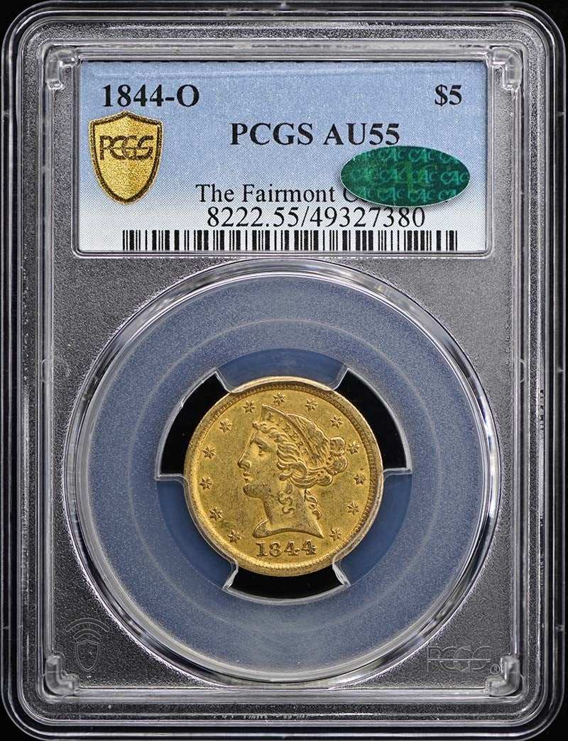 $5 Liberty Head Half Eagle PCGS AU55 Fairmont CAC: $5 Liberty Head Half Eagle PCGS AU55 Fairmont CAC PCGS AU55 Fairmont CAC Liberty Head Half Eagle, minted in 1844 at the New Orleans Mint. This circulated coin boasts a notable grade from PCGS and bear