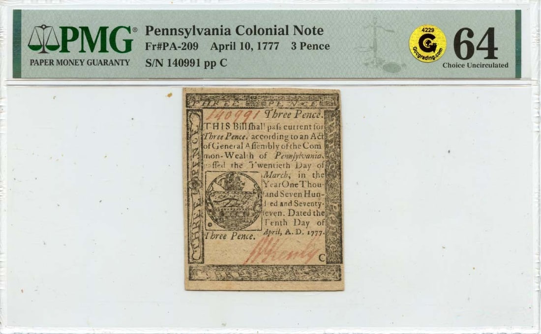1777 April 10, 3 Pence Pennsylvania Colonial Note FR#PA-209 PMG CU64 GCC Gold: 1777 April 10, 3 Pence Pennsylvania Colonial Note FR#PA-209 PMG CU64 GCC Gold This 1777 April 10, 3 Pence Pennsylvania Colonial Note features the signature of its artist and is certified by PMG as a C