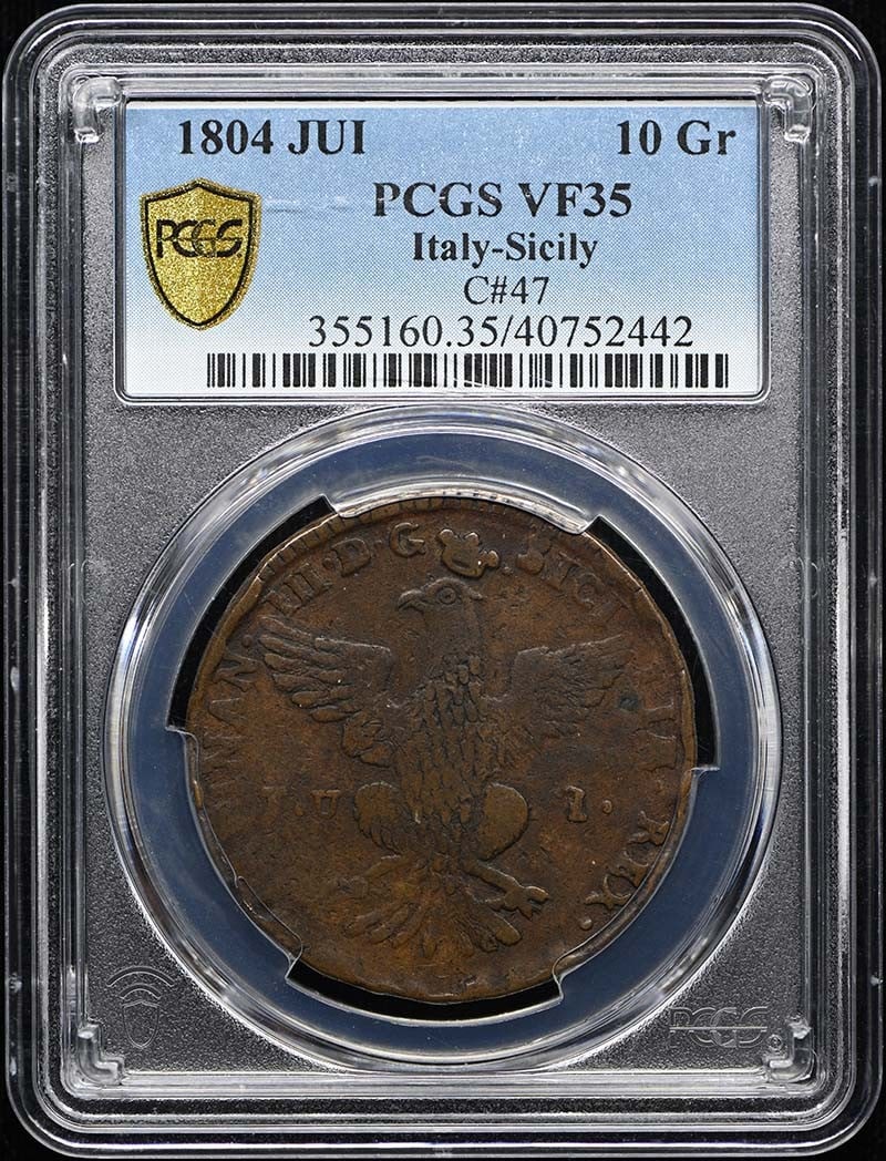 1804 JUI 10 Gr C#47 ITALY- Sicily PCGS VF35BN: 1804 JUI 10 Gr C#47 ITALY- Sicily PCGS VF35BN The 1804 JUI 10 Gr C#47 ITALY- Sicily PCGS VF35BN features a circulated condition and bears the certification number 40752442 from the Professional Coin G
