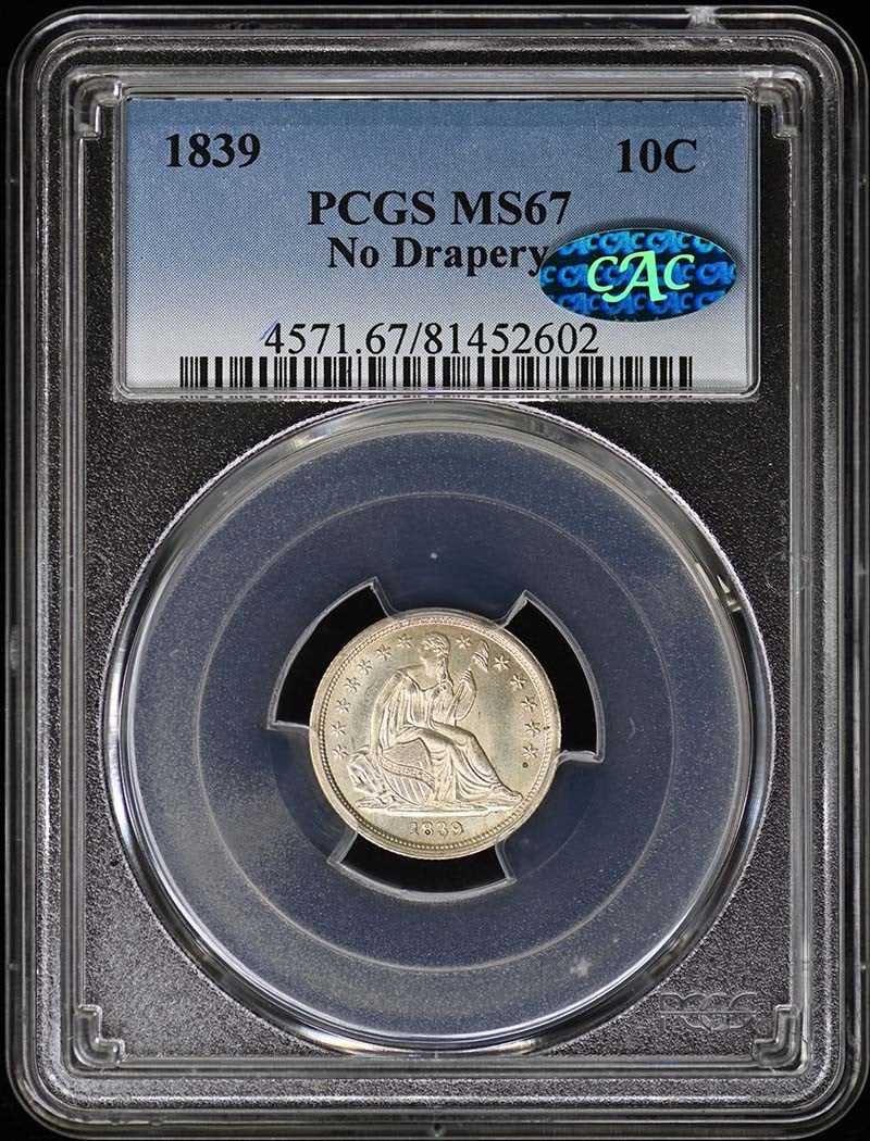 1839 10C No Drapery Liberty Seated Dime PCGS MS67 (CAC): 1839 10C No Drapery Liberty Seated Dime PCGS MS67 (CAC) PCGS MS67 (CAC) - A stunning example of the 1839 Liberty Seated Dime in uncirculated condition, boasting a high grade from one of the most respe