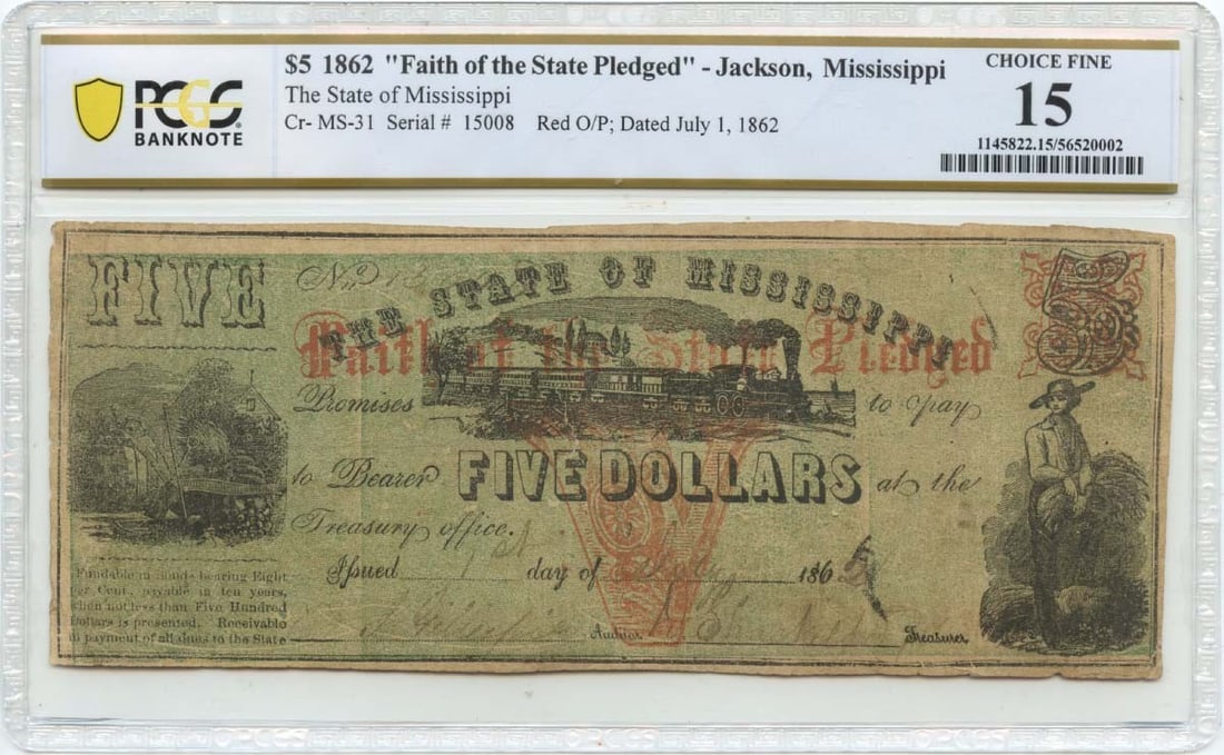 1862 $5 Jackson, Mississippi Obsolete Note State of Mississippi PCGS F15: 1862 $5 Jackson, Mississippi Obsolete Note State of Mississippi PCGS F15 Item Specifics: Certification: PCGS Banknote Certification Number: 56520002 Grade: F15 Circulated/Uncirculated: Circulated Deno