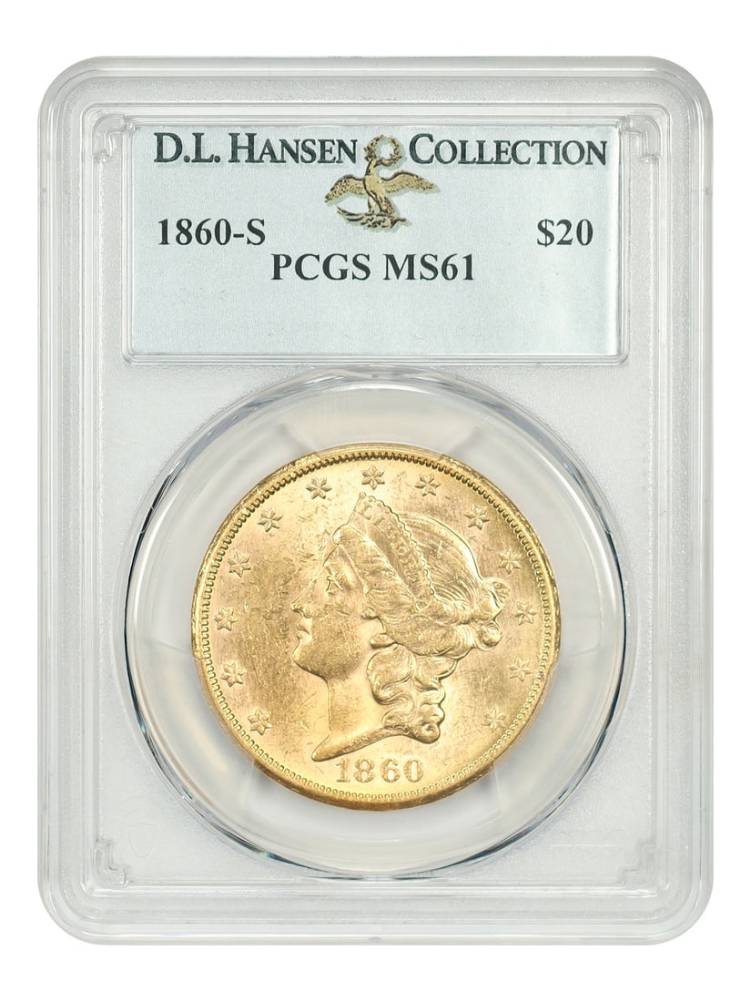 PCGS MS61 $20 1860-S ex D L Hansen: PCGS MS61 $20 1860-S ex D L Hansen The PCGS MS61 $20 1860-S ex D L Hansen is an uncirculated San Francisco Mint 1860-S Double Eagle, certified by the Professional Coin Grading Service (PCGS) with a gr