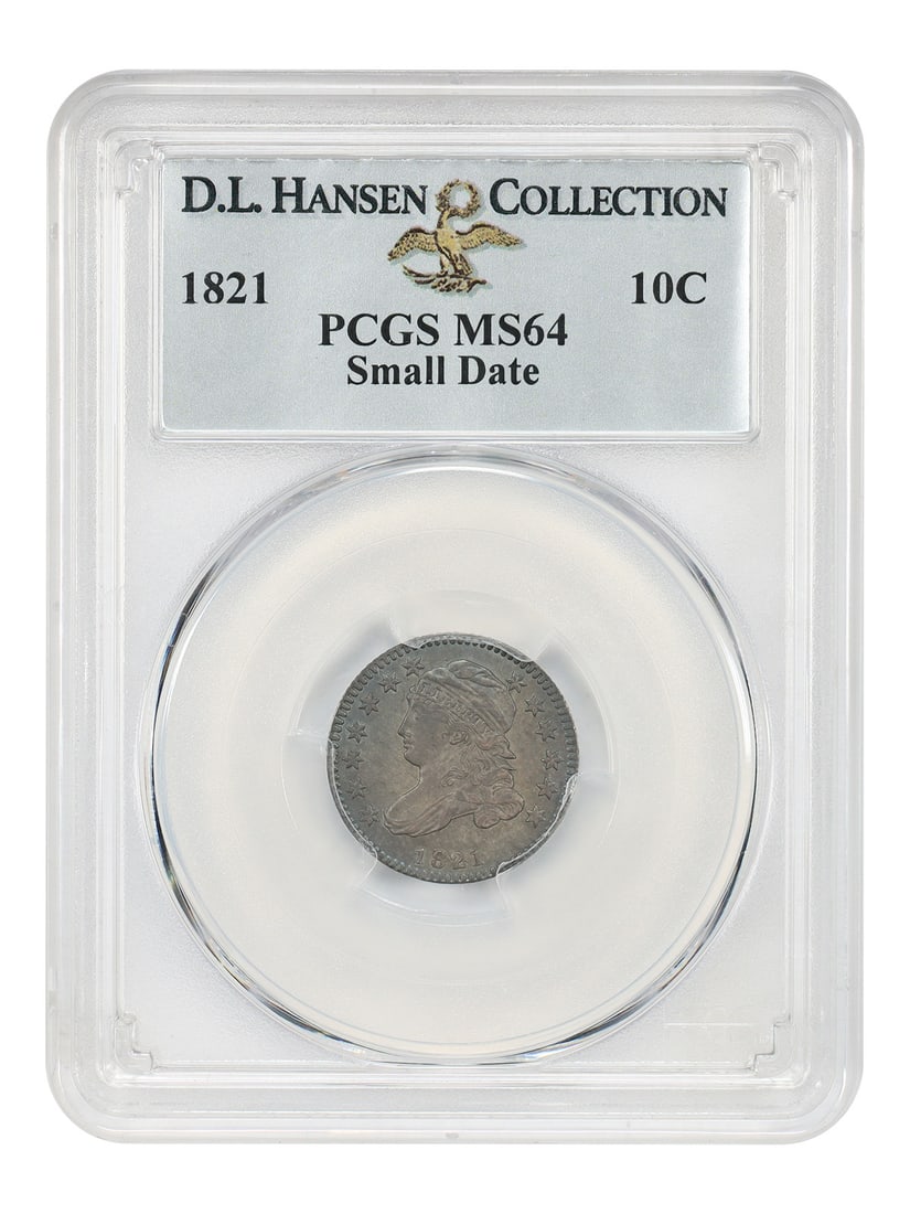 1821 10C PCGS MS64 (Small Date) ex: D.L. Hansen: 1821 10C PCGS MS64 (Small Date) ex: D.L. Hansen The 1821 10C PCGS MS64 (Small Date) ex: D.L. Hansen is an uncirculated coin with a notable Small Date mint mark, certified by the Professional Coin Grad