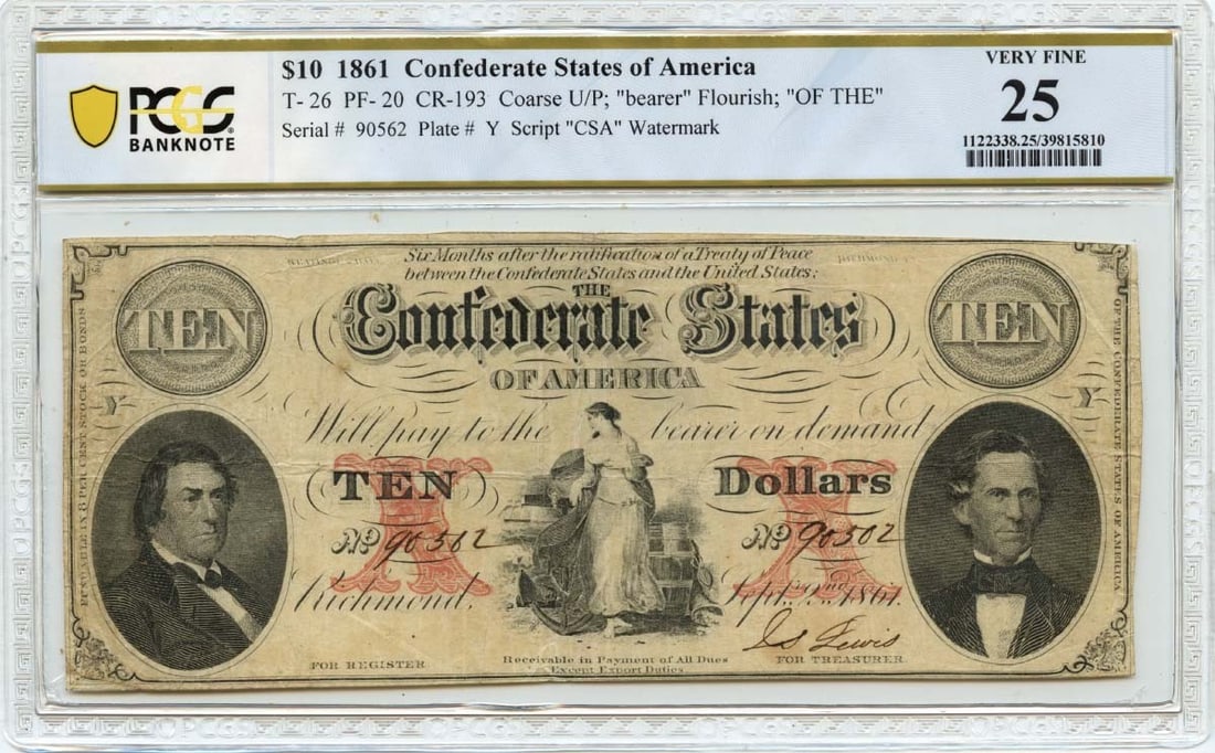 States of America Confederate $10 1861 T-26 PCGS VF25: States of America Confederate $10 1861 T-26 PCGS VF25 The States of America Confederate $10 1861 T-26, graded VF25 by PCGS, showcases the intricate details of its circulated condition. This rare note 