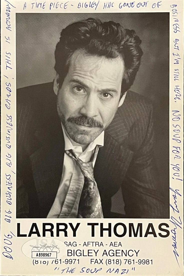 Larry Thomas Autographed 4x6 Postcard (JSA): Larry Thomas Autographed 4x6 Postcard (JSA) Signed in blue pen by Larry Thomas, the iconic Soup Nazi from Seinfeld, across the front of this 4x6 postcard with a memorable inscription. The postcard bea