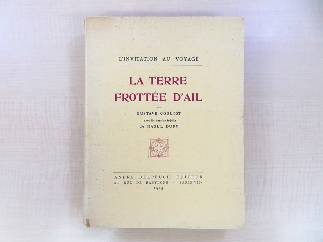 La terre frottee d'ail Illustrated by Raoul Dufy Gustave Coquiot Signed 1925: La terre frottee d'ail Illustrated by Raoul Dufy Gustave Coquiot Signed 1925 Item Specifics: Year Printed: 1925 Topic: Classics Binding: Softcover Wraps Author: Gustave Coquiot Subject: La terre frott