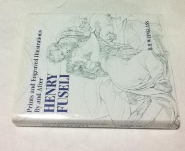 Raisonne Catalogue Fuseli Prints Weinglass Engravings Henry 1994 (1 of 1)
