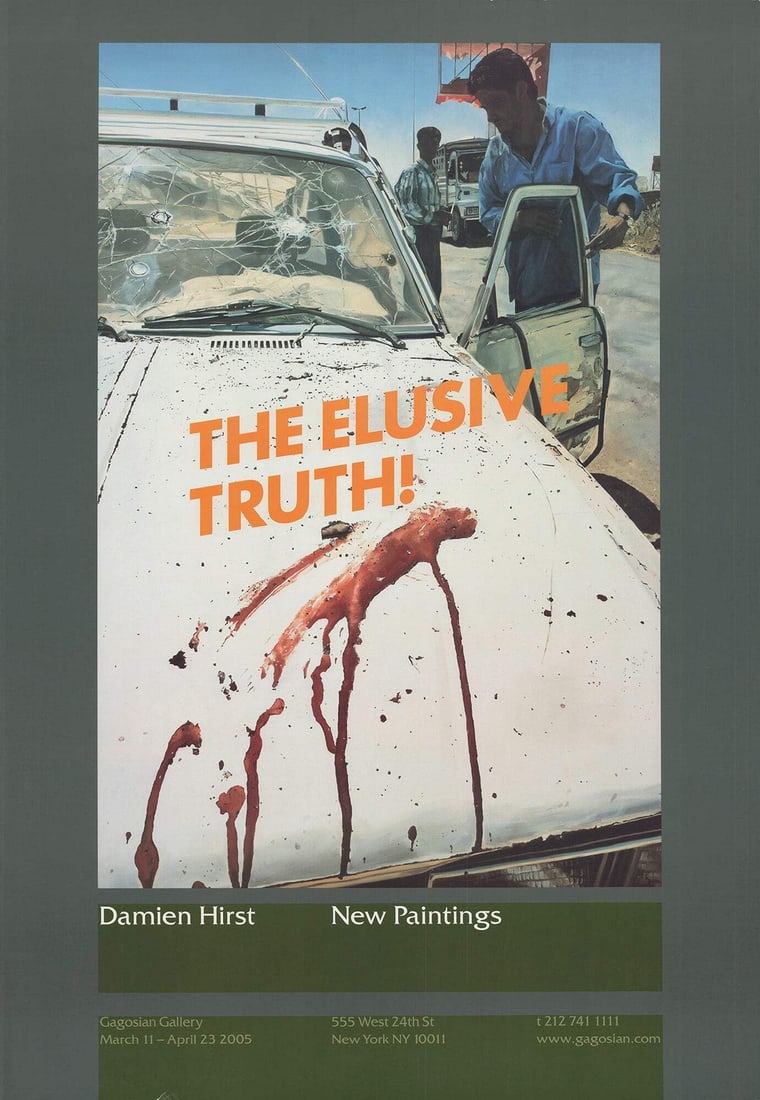 DAMIEN HIRST The Elusive Truth-Suicide Bomber (Aftermath) 39" x 27.5" Poster 200: DAMIEN HIRST The Elusive Truth-Suicide Bomber (Aftermath) 39" x 27.5" Poster 200 Item Specifics: Artist: Damien Hirst Brand: Hirst Damien Country/Region Of Origin: USA Exact Year: 2006 Height: 39 Item