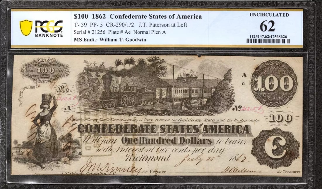 1862 $100 WILLIAM GOODWIN SIGNED T-39 CONFEDERATE STATES NOTE PF-5 PCGS UNC (626 (1 of 2)